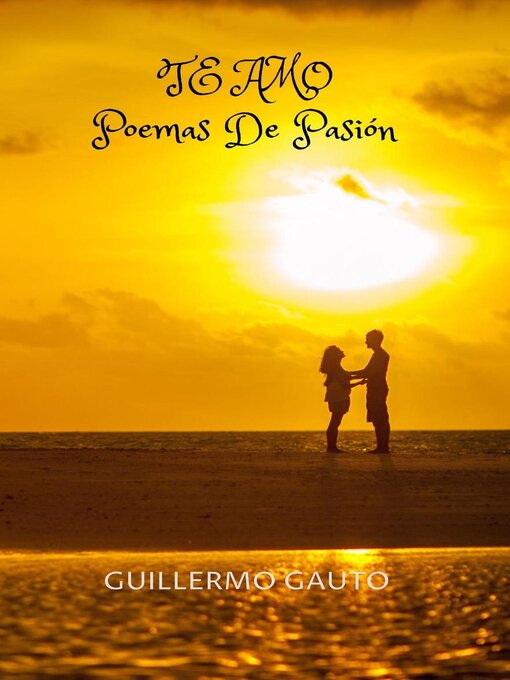 Title details for Te amo,Poemas de pasión by Guillermo Gauto - Available